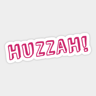 HUZZAH! Sticker